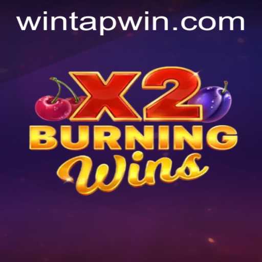 Exploring the Thrilling World of BurningWinsX2 on TAPWIN.com