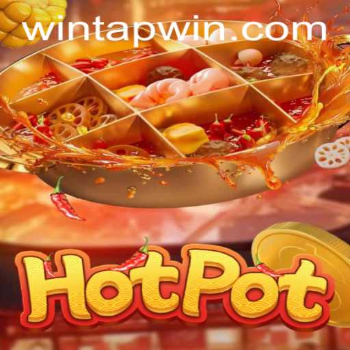 Exploring the Exciting World of Hotpot: The Ultimate Tapwin.com Experience