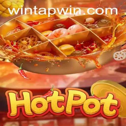 Exploring the Exciting World of Hotpot: The Ultimate Tapwin.com Experience