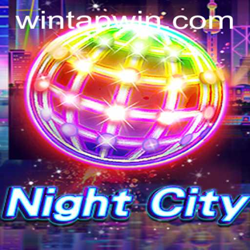 Explore the Intriguing World of NightCity: A Detailed Look into the Game and TAPWIN.com