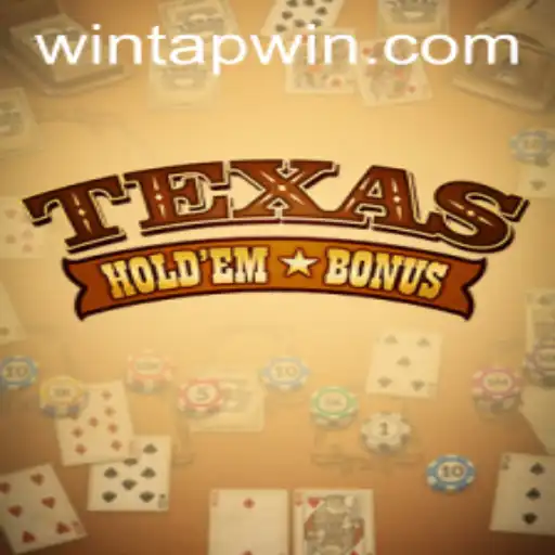 Exploring TexasHoldemBonus: A Comprehensive Guide to the Game on TAPWIN.com